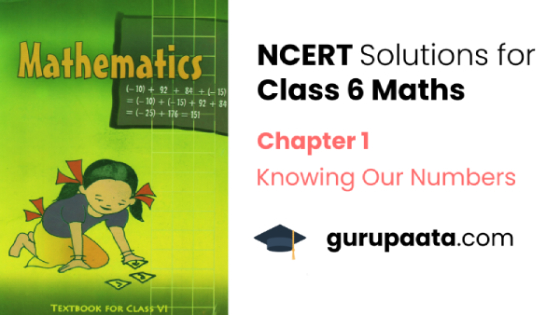 NCERT-Solutions-for-Class-6-Maths-Chapter-1-Knowing-Our-Numbers_20220518121509509065172.jpg